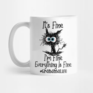 It's Fine I'm Fine Everything Is Fine Grandma Life Funny Black Cat Shirt Mug